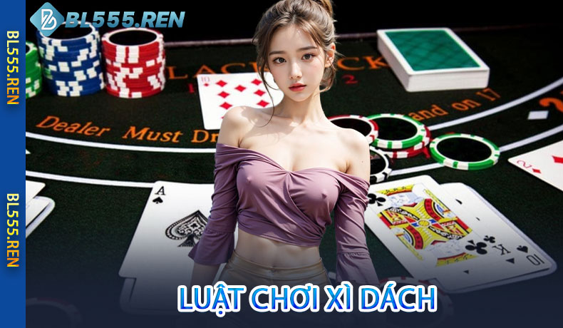 Luật chơi Xì Dách